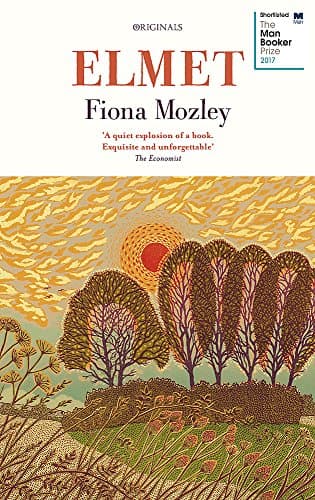 Elmet: LONGLISTED FOR THE MAN BOOKER PRIZE 2017 [Paperback] [Aug 10, 2017] Mozley, Fiona Paperback – January 1, 2017