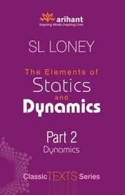 Statics and Dynamics Part-2
