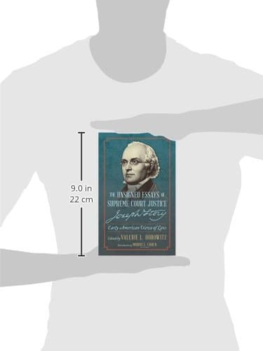 The Unsigned Essays of Supreme Court Justice Joseph Story: Early American Views of Law