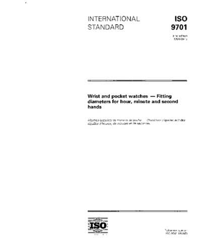 ISO 9701:1994, Wrist and pocket watches -- Fitting diameters for hour, minute and second hands