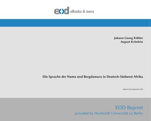 Die Sprache der Nama und Bergdamara in Deutsch-Südwest Afrika
