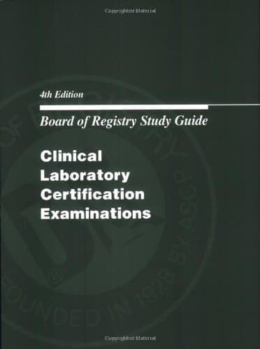 Board of Registry Study Guide: Clinical Laboratory Certification Examinations