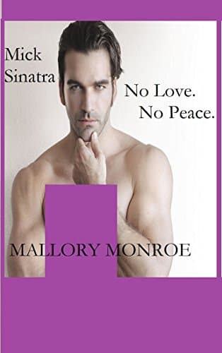 Mick Sinatra: No Love. No Peace. (The Mick Sinatra Series Book 9) Kindle Edition