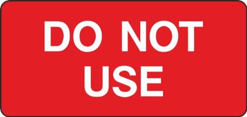 200mm x 95mm Do Not Use Sign [Self Adhesive Sticker]
