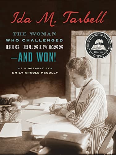 Ida M. Tarbell: The Woman Who Challenged Big Business--and Won! Hardcover – Illustrated, July 8, 2014