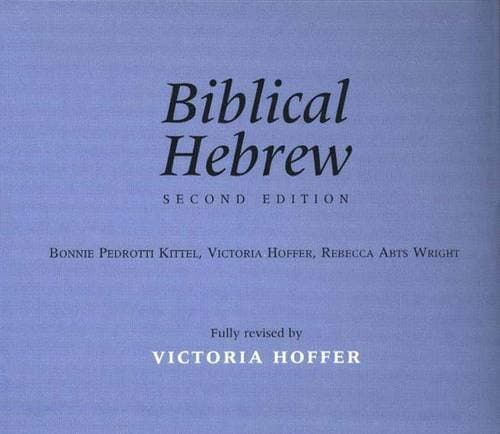 Biblical Hebrew, Second Edition (Yale Language Series) 2nd Edition