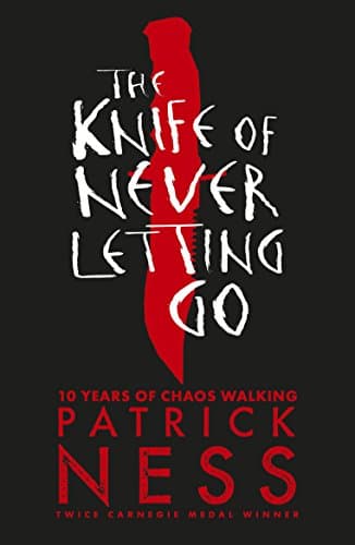 The Knife of Never Letting Go Kindle Edition