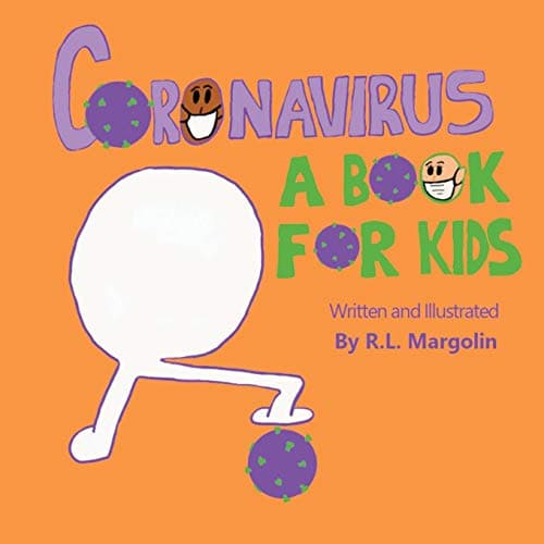 Coronavirus: A Book For Kids Paperback – April 15, 2020