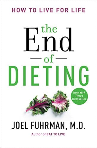 HarperOne The End of Dieting: How to Live for Life