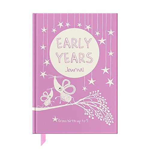 Early Years - birth to five year baby record book & memory journal for a baby girl (Journals of a Lifetime)