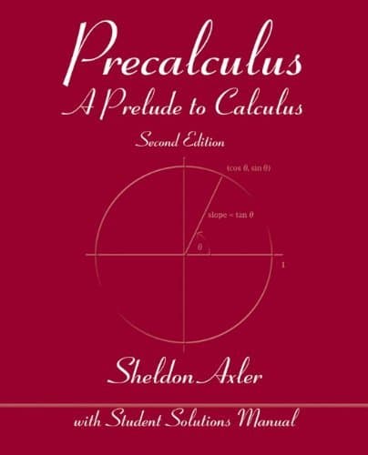 By Sheldon Axler Precalculus: A Prelude to Calculus (2nd Edition) [Paperback]
