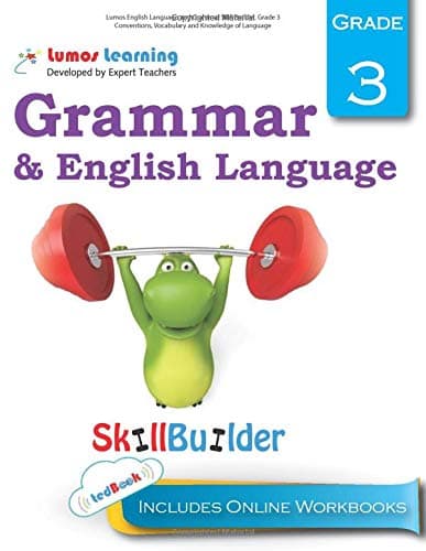 Lumos English Language and Grammar Skill Builder, Grade 3 - Conventions, Vocabulary and Knowledge of Language: Plus Online Activities, Videos and Apps (Lumos Language Arts Skill Builder)