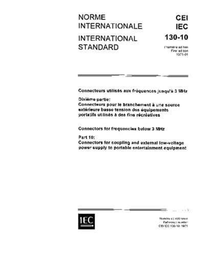 IEC 60130-10 Ed. 1.0 b:1971, Connectors for frequencies below 3 MHz. Part 10: Connectors for coupling an external low-voltage power supply to portable entertainment equipment