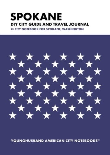 Spokane DIY City Guide and Travel Journal: City Notebook for Spokane, Washington Paperback – May 24, 2013