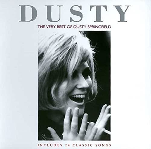 Dusty: The Very Best Of Dusty Springfield