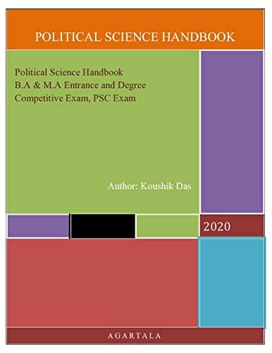 Political Science Handbook: Suggestion for B.A, M.A Entrance and Degree Course, Competitive Exam, PSC Exam Kindle Edition