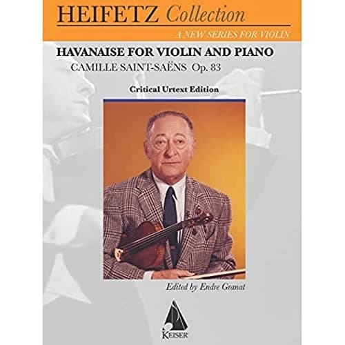 Havanaise: for Violin and Piano Critical Urtext Edition Heifetz Collection