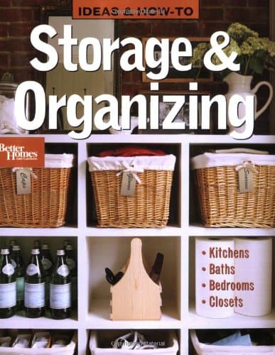 Ideas & How-To: Storage & Organizing (Better Homes and Gardens Home)