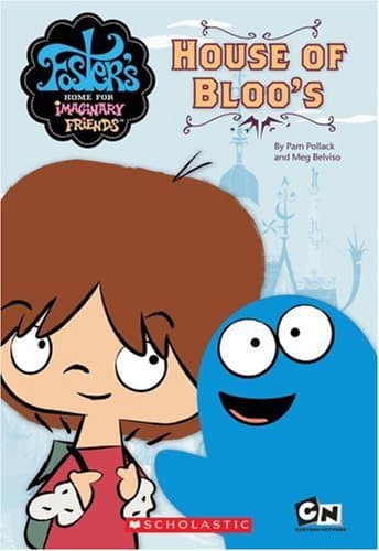 Foster's Home For Imaginary Friends House of Bloo's (Foster's Home for Imaginary Friends Junior Chapter Book) Paperback – January 1, 2006