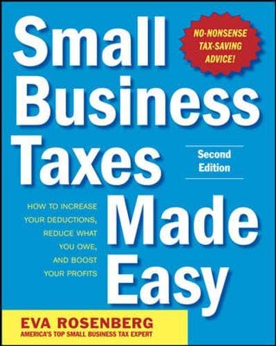 Small Business Taxes Made Easy, Second Edition Paperback – December 14, 2010