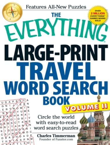 The Everything Large-Print Travel Word Search Book, Volume II: Circle the world with easy-to-read word search puzzles (Everything® Series)