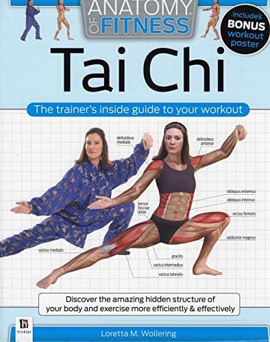 Anatomy of Fitness: Tai Chi: The trainer's inside guide to your workout