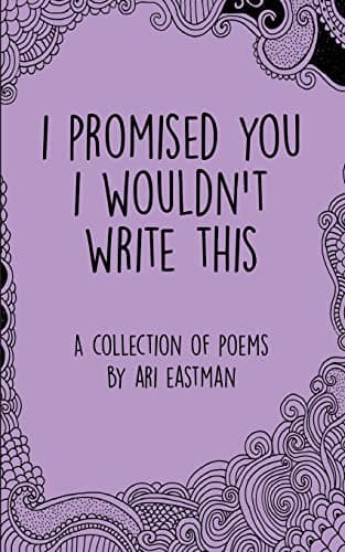 I Promised You I Wouldn't Write This Paperback – August 14, 2015