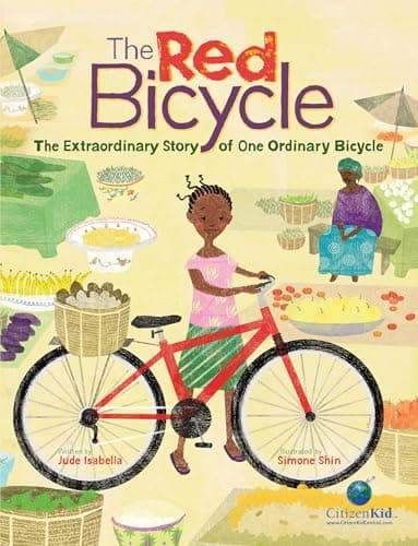 The Red Bicycle: The Extraordinary Story of One Ordinary Bicycle (CitizenKid)