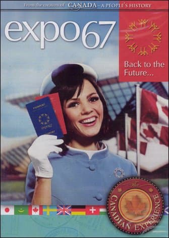 Canadian Experience Expo 67 - Back To The Future