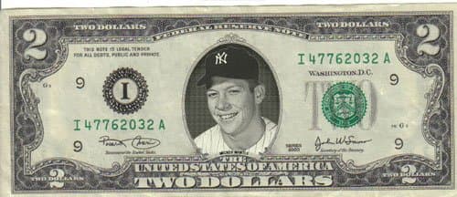 Yankees Mickey Mantle $2 Mint! Rare! $1