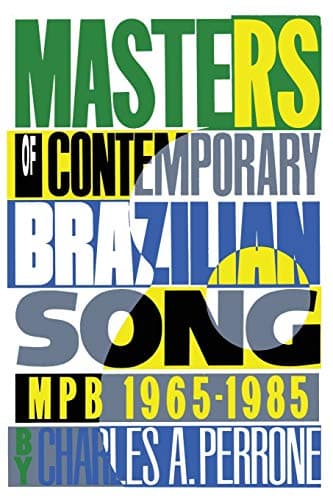 Masters of Contemporary Brazilian Song: MPB, 1965-1985