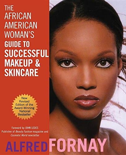 The African American Woman's Guide to Successful Makeup and Skincare