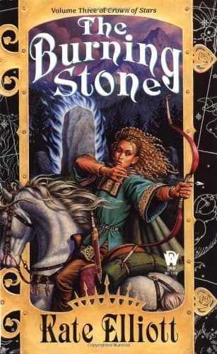 The Burning Stone (Crown of Stars, Vol. 3) by Elliott, Kate(August 1, 2000) Mass Market Paperback