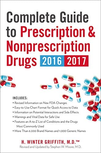 Complete Guide to Prescription & Nonprescription Drugs 2016-2017 Paperback ā November 3, 2015
