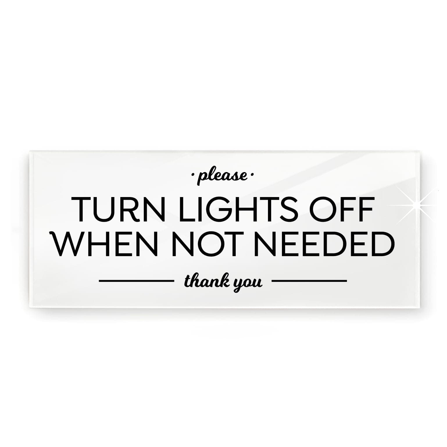 Reilly Originals 2x5 Inch Turn Lights Off Sign ~ Ready to Stick ~ Premium, Durable