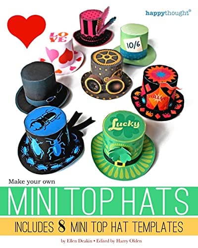 Make your own Mini Top Hats: Plus 8 Mini Top Hat templates (Happythought Crafts) Paperback – May 31, 2013