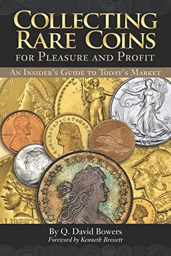 Collecting Rare Coins: For Pleasure and Profit Paperback – Illustrated, 1 Aug. 2011