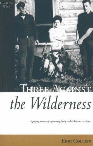 Three Against the Wilderness (Classics West)