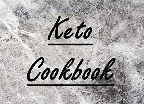 Keto Cookbook: DIY Cookbook, Blank Recipe Journal For Family Recipes, Custom Cookbook And Baking Journal Paperback – 20 Nov. 2019