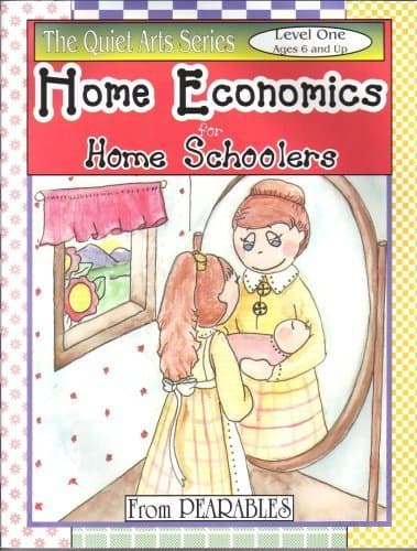 Home Economics for Home Schoolers, from Pearables: Once-a-Week Curriculum