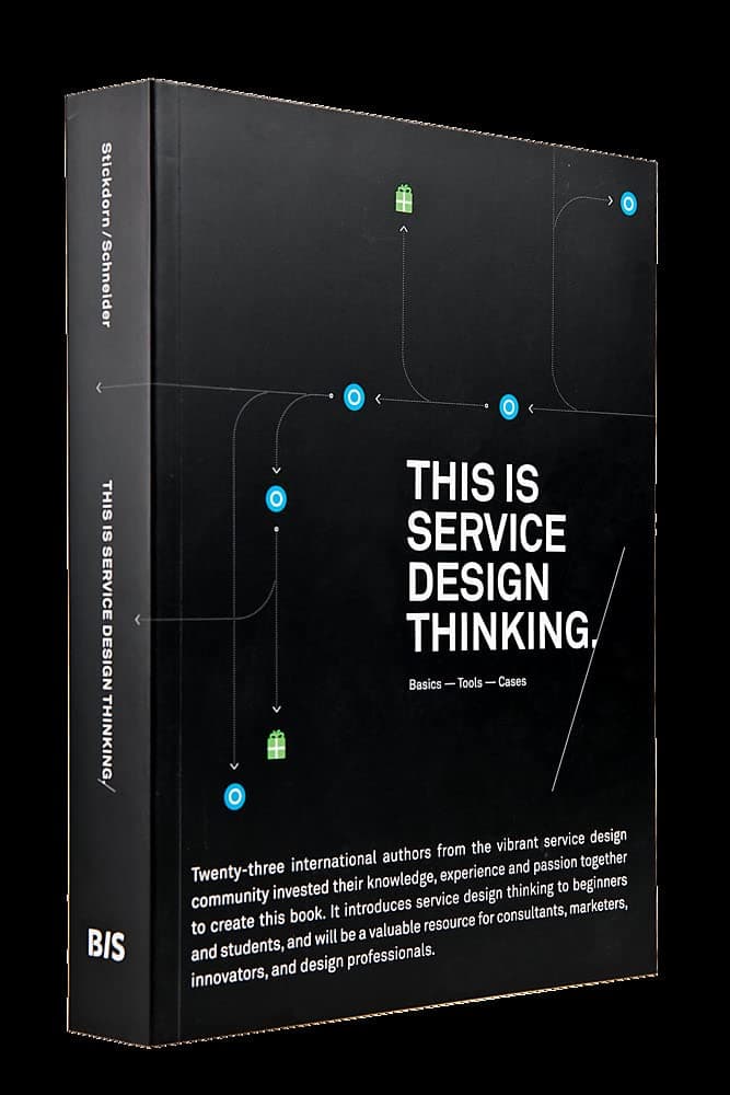 BIS Publishers B.V. This is Service Design Thinking. Basics - Tools - Cases