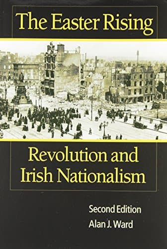 The Easter Rising: Revolution and Irish Nationalism 2nd Edition