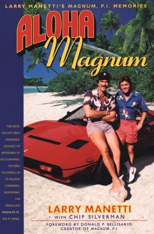 Aloha Magnum: Larry Manetti’s Magnum, P.I. Memories