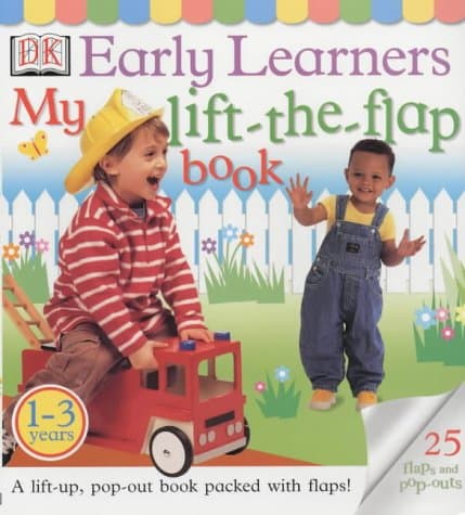 DK Early Learners: My Lift the Flap Book Board book – 6 Sept. 2001