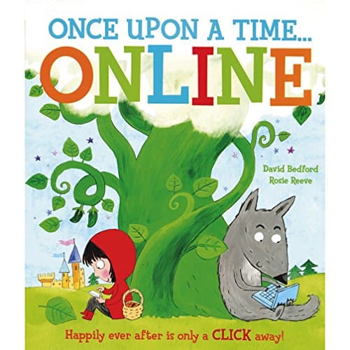 Once Upon Online (Picture Book): A Happily Ever After Is Only a Click Away!