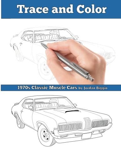 Trace and Color: 1970s Muscle Cars: Adult Activity Book