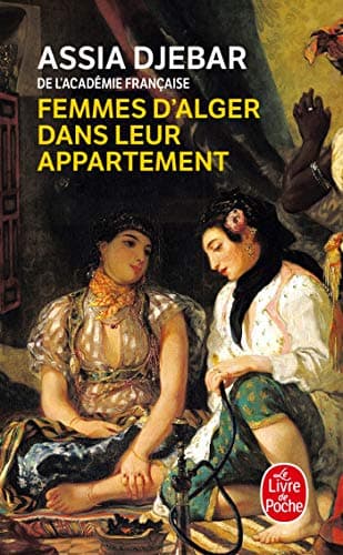 Femmes d'Alger Dans Leur Appartement (French Edition)