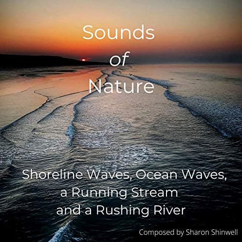 Sound of Nature - Oceans, Streams and Rivers. Bring the Outdoors Indoors. . A unique collection specially selected for Insomnia, Relaxation, Therapy, White-Noise, Tinnitus and Pure Pleasure.