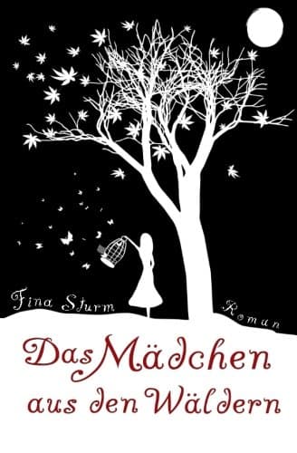 Das Mädchen aus den Wäldern (German Edition) Paperback – January 22, 2015