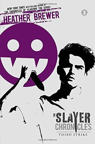 Third Strike (The Slayer Chronicles) Hardcover – Bargain Price, February 20, 2014